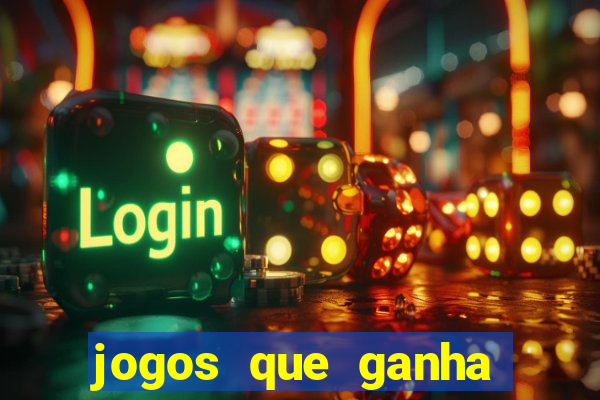 jogos que ganha dinheiro no cadastro